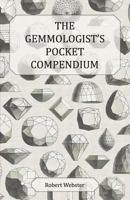 The Gemmologist's Pocket Compendium 1446527921 Book Cover