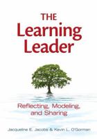 The Learning Leader: Reflecting, Modeling, and Sharing 1596672161 Book Cover