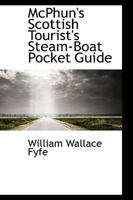 McPhun's Scottish Tourist's Steam-Boat Pocket Guide 1022094130 Book Cover