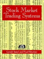 Stock Market Trading Systems: A Guide to Investment Strategy 087094195X Book Cover