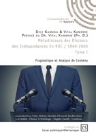 Métadiscours des Discours des Indépendances en RDC (1960-2000) - Tome 1 (French Edition) 2342366396 Book Cover