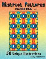 Abstract Patterns Coloring Book: 50 Unique Illustrations 1466312629 Book Cover