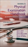 Seidel's Physical Examination Handbook: An Interprofessional Approach: SEIDEL'S PHY EXAM HB INT APP 11E 0443409153 Book Cover