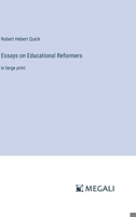 Essays on Educational Reformers: in large print 3387074824 Book Cover