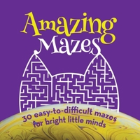 Amazing Mazes and Riddles 1662954956 Book Cover