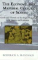 The Economy and Material Culture of Slaves: Goods and Chattels on the Sugar Plantations of Jamaica and Louisiana 0807117943 Book Cover