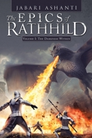 The Epics of Rathhild: Volume I: the Darkness Within 1728343127 Book Cover