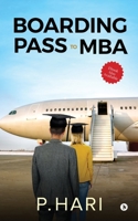 Boarding Pass to MBA: Compilation of Business Decisions 1648059112 Book Cover