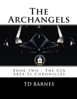 The Archangels (The CIA Area 51 Chronicles #2) 1547084871 Book Cover