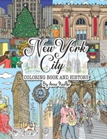 New York City Coloring Book & History: 50 illustrated coloring pages of NYC's famous sites! Learn historical facts of each famous location, as you color! 1958428337 Book Cover