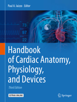 Handbook of Cardiac Anatomy, Physiology, and Devices 1588294439 Book Cover