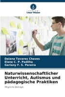 Naturwissenschaftlicher Unterricht, Autismus und pädagogische Praktiken (German Edition) 6208346142 Book Cover