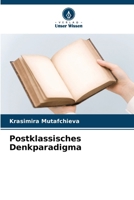 Postklassisches Denkparadigma (German Edition) 6209818056 Book Cover