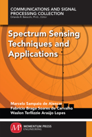 Spectrum Sensing Techniques and Applications 1606509799 Book Cover