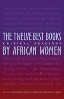 The Twelve Best Books by African Women: Critical Readings 0896802663 Book Cover