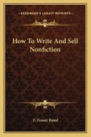 How To Write And Sell Nonfiction 1163157848 Book Cover