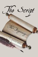 The Script: (The Beginning) 1481742159 Book Cover