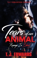 Tears of an Animal: Revenge In Blood 1736110624 Book Cover