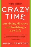 Crazy Time: Surviving Divorce and Building a New Life 0553239295 Book Cover