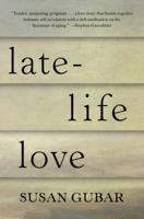 Late-Life Love: A Memoir 039360957X Book Cover