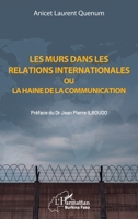Les murs dans les relations internationales ou la haine de la communication (Harmattan Burkina Faso) (French Edition) 2336610655 Book Cover