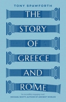 The Story of Greece and Rome 0300217110 Book Cover
