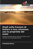 Studi sulle frazioni di fosforo e loro relazione con le proprietà del suolo 6209092950 Book Cover