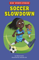 Soccer Slowdown 1666338958 Book Cover