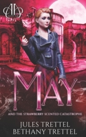 May and the Strawberry Scented Catastrophe B09SP8JQRX Book Cover