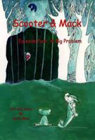 Scooter & Mack: Episode Four: A Big Problem 0578308525 Book Cover