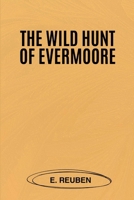 The Wild Hunt of Evermoore 9815752138 Book Cover