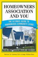 Homeowners Association and You: The Ultimate Guide to Harmonious Community Living (You and Your Homeowner's Association) 1572485515 Book Cover