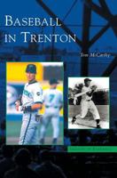 Baseball in Trenton  (NJ) (Images of Baseball) 0738513105 Book Cover