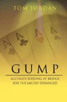 Gump:Accurate Bidding At Bridge For The Mildly Deranged 1425935621 Book Cover