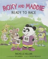 Roxy and Maddie: Ready to Race 1620865467 Book Cover