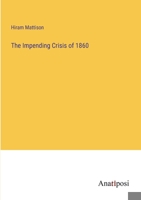 The Impending Crisis of 1860 338231990X Book Cover