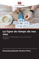 La ligne du temps de nos vies (French Edition) 6208179572 Book Cover