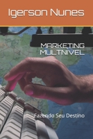 MARKETING MULTNÍVEL: Motivando ao Novo (Portuguese Edition) 1980958203 Book Cover