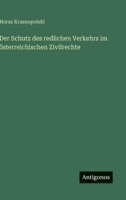 Der Schutz des redlichen Verkehrs im österreichischen Zivilrechte 3368493663 Book Cover