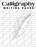 Calligraphy Writing Paper: Blank Lined Handwriting Calligraphy Practice Log Book 1661464386 Book Cover