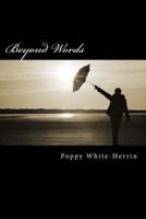 Beyond Words: Poetry by 1535557265 Book Cover