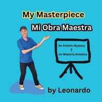 My Masterpiece: An Artistic Mystery B0F3BC71H4 Book Cover