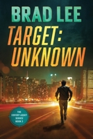 Target Unknown: The Covert Asset Series Book 2 1961799022 Book Cover