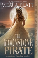The Moonstone Pirate: A Regency Historical Romance (The Moonstone Landing) B0D5V9ZXWD Book Cover