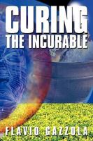 Curing the Incurable 1438957076 Book Cover