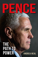 Pence: The Path to Power 1684350379 Book Cover