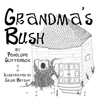 Grandma's Bush 1966074026 Book Cover