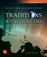 Traditions And Encounters: A Global Perspective On The Past, Vol. 1 0072564997 Book Cover