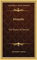 Telepathy: The Master of Destiny 1162870419 Book Cover