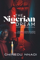 THE NIGERIAN DREAM B0F6LHLF1T Book Cover